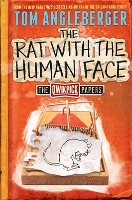 Rat with the Human Face: The Qwikpick Papers by Angleberger, Tom