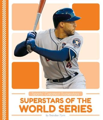 Superstars of the World Series by Flynn, Brendan