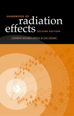 Handbook of Radiation Effects by Holmes-Siedle, Andrew