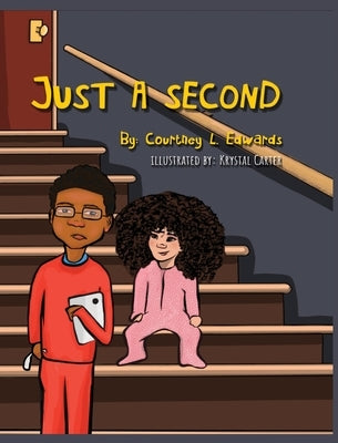 Just A Second by Edwards, Courtney L.