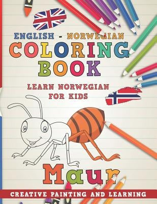 Coloring Book: English - Norwegian I Learn Norwegian for Kids I Creative Painting and Learning. by Nerdmediaen