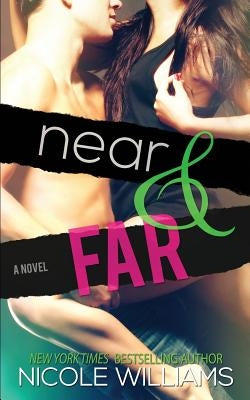 Near & Far by Williams, Nicole
