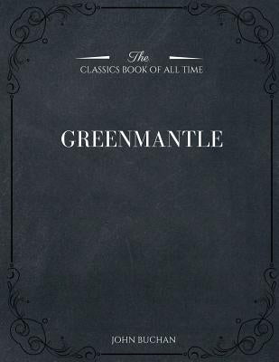 Greenmantle by Buchan, John