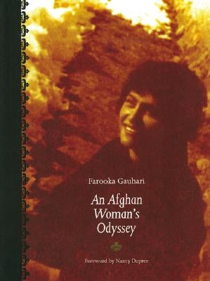 An Afghan Woman's Odyssey by Gauhari, Farooka