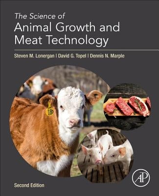 The Science of Animal Growth and Meat Technology by Lonergan, Steven M.