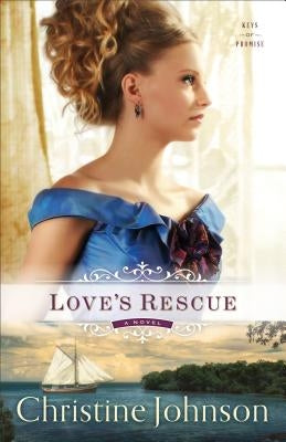 Love's Rescue by Johnson, Christine