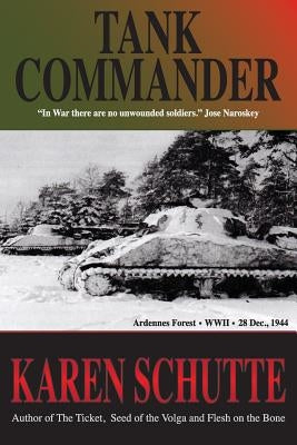 Tank Commander by Schutte, Karen