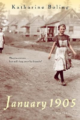 January 1905: A Novel by Boling, Katharine