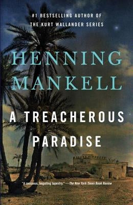A Treacherous Paradise by Mankell, Henning
