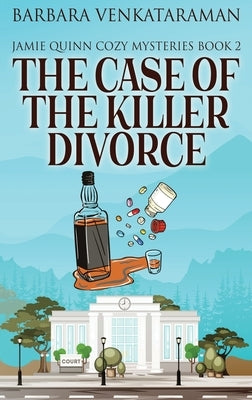 The Case Of The Killer Divorce by Venkataraman, Barbara