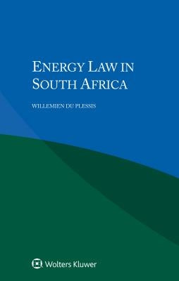 Energy Law in South Africa by Du Plessis, Willemien