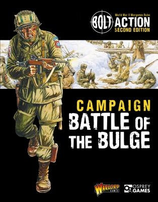 Bolt Action: Campaign: Battle of the Bulge by Games, Warlord