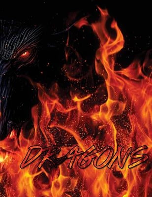 Dragons: Adult Coloring Book: Large, Stress Relieving, Relaxing Dragon Coloring Book for Adults, Grown Ups, Men & Women. 45 One by Books, Coloring