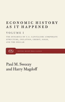 Dynamics of U.S. Capitalism by Sweezy, Paul M.