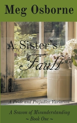 A Sister's Fault by Osborne, Meg