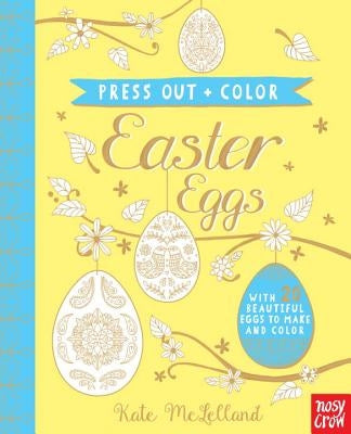 Press Out and Color: Easter Eggs by McLelland, Kate