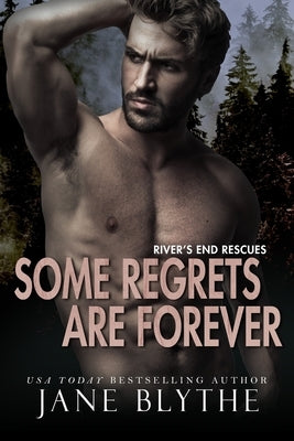 Some Regrets Are Forever by Blythe, Jane