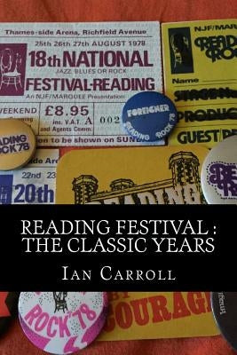 Reading Festival: The Classic Years by Carroll, Ian