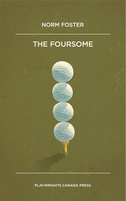 The Foursome by Foster, Norm