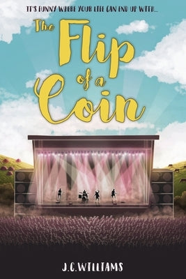 The Flip of a Coin by Williams, J. C.