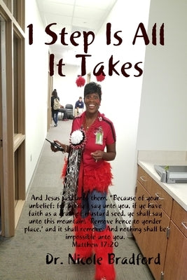 1 Step Is All It Takes by Bradford, Nicole