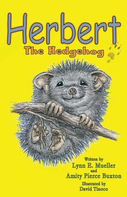 Herbert the Hedgehog by Mueller, Lynn E.