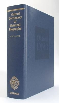 Oxford Dictionary of National Biography Supplement: 2005-2008 by Goldman, Lawrence