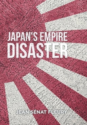 The Japanese Empire Disaster by Fleury, Jean Sénat
