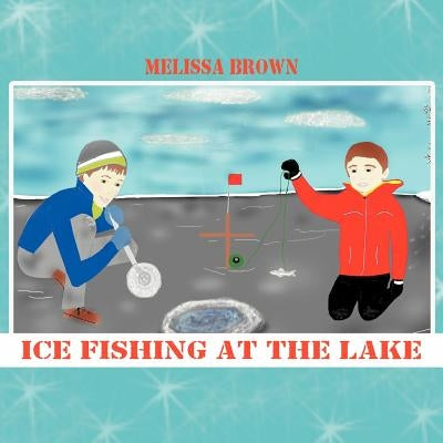 Ice Fishing at the Lake by Brown, Melissa