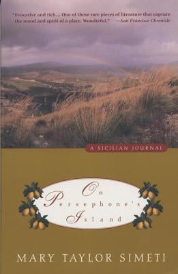 On Persephone's Island: A Sicilian Journal by Simeti, Mary Taylor