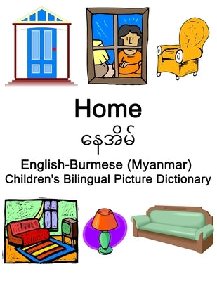 English-Burmese (Myanmar) Home / နေအမိ Children's Bilingual Picture Dictionary by Carlson, Richard