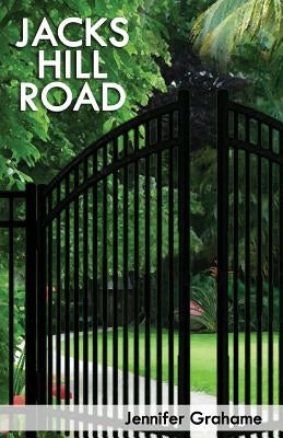 Jacks Hill Road by Grahame, Jennifer a.