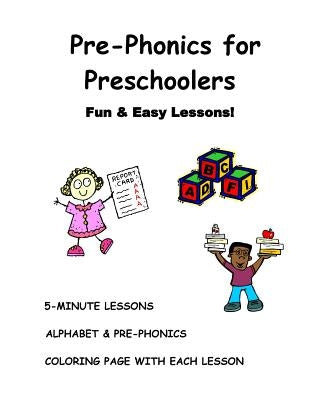 Pre-Phonics For Preschoolers: Fun & Easy Lessons by Newman Bsece, Rita D.
