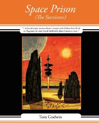 Space Prison by Tom Godwin, Godwin