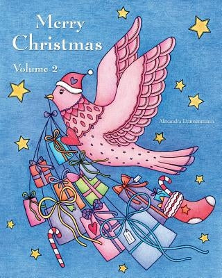 Merry Christmas - Volume 2: a beautiful Christmas Adult Coloring Book for Relaxation by Dannenmann, Alexandra