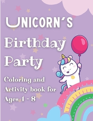 Unicorn's Birthday Party Coloring and Activity Book: For Kids Ages 4-8 by Fitz, Ann