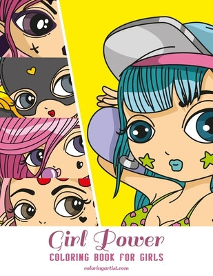Girl Power Coloring Book for Girls by Snels, Nick