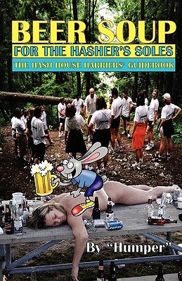 Beer Soup for the Hasher's Soles by Humper