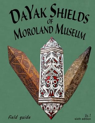 DaYak Shields of Moroland Museum by Jenkins, Bruce