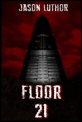 Floor 21 by Luthor, Jason