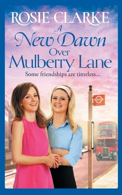 A New Dawn Over Mulberry Lane by Clarke, Rosie