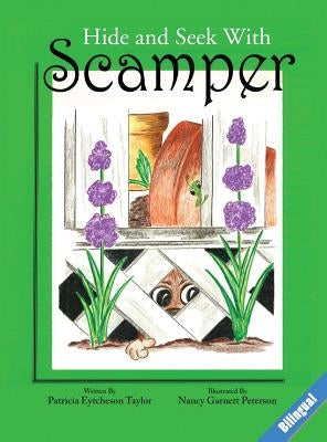 Hide And Seek With Scamper, Bilingual by Taylor, Patricia Eytcheson