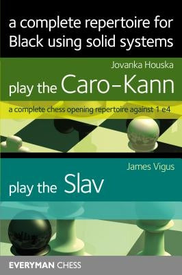 A Complete Repertoire for black using solid systems by Houska, Jovanka