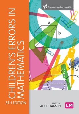 Children′s Errors in Mathematics by Hansen, Alice