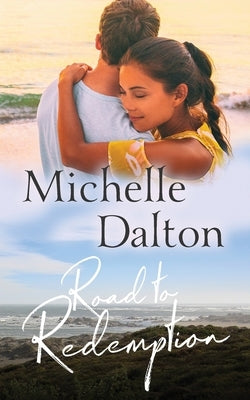 Road To Redemption by Dalton, Michelle