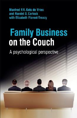 Family Business on the Couch: A Psychological Perspective by Kets de Vries, Manfred F. R.