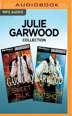 Julie Garwood Collection - Sweet Talk & Hotshot by Garwood, Julie