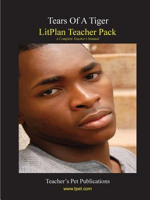 Litplan Teacher Pack: Tears of a Tiger by Wulff, Christina