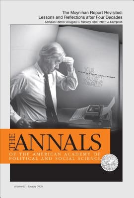 The Moynihan Report Revisited:: Lessons and Reflections After Four Decades by Massey, Douglas S.