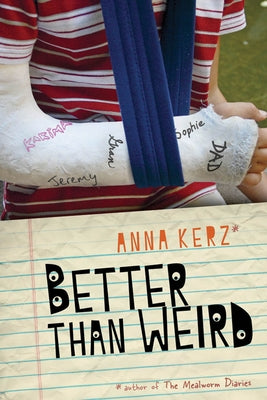 Better Than Weird by Kerz, Anna